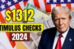 $1312 Stimulus Checks 2024