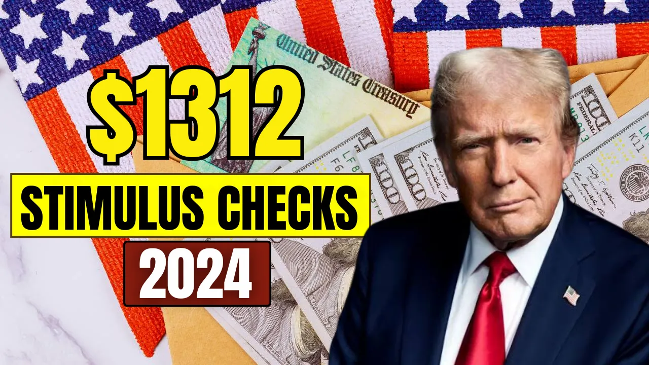 $1312 Stimulus Checks 2024