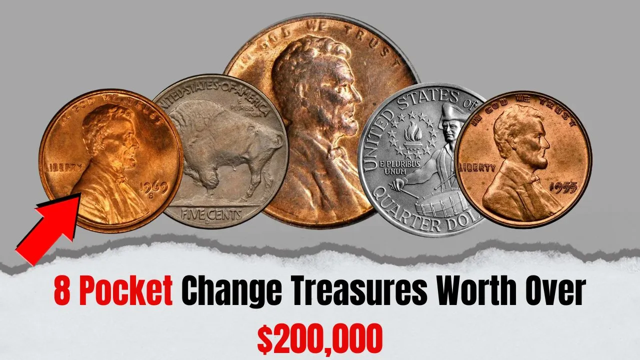 8 Pocket Change Treasures Worth Over $200000