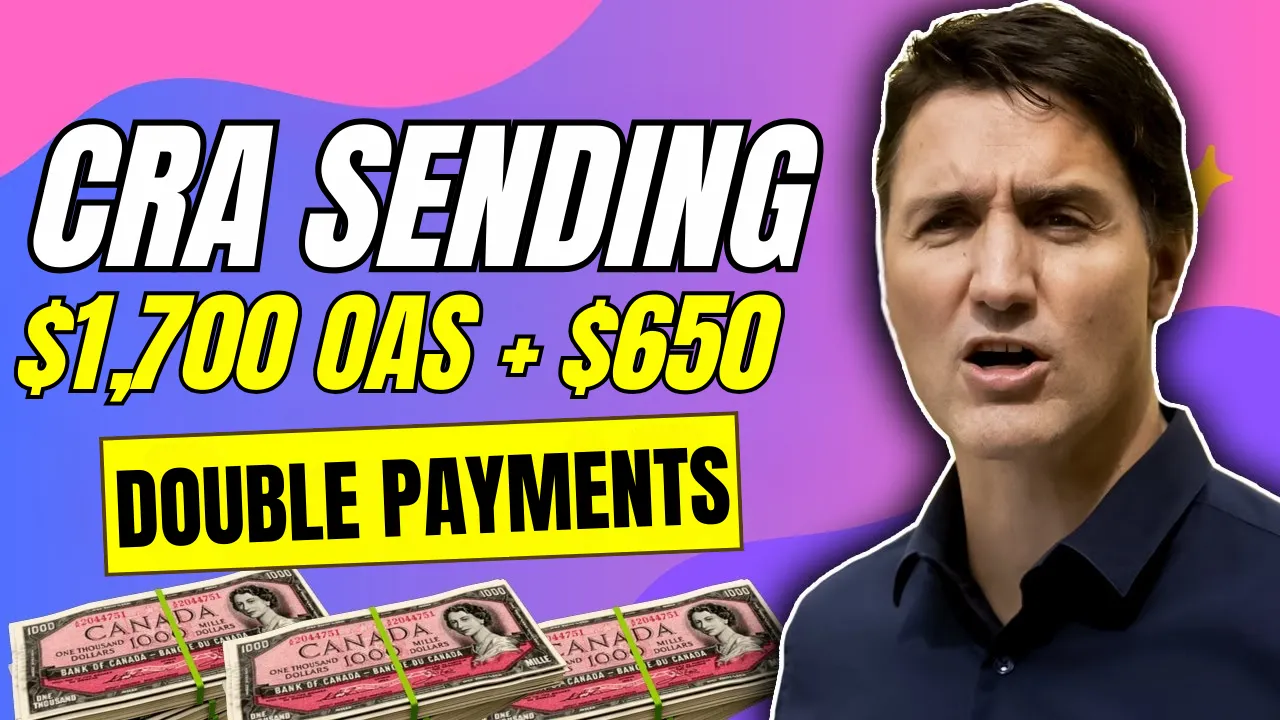 CRA-Sending-1700-OAS-650-Double-Payments