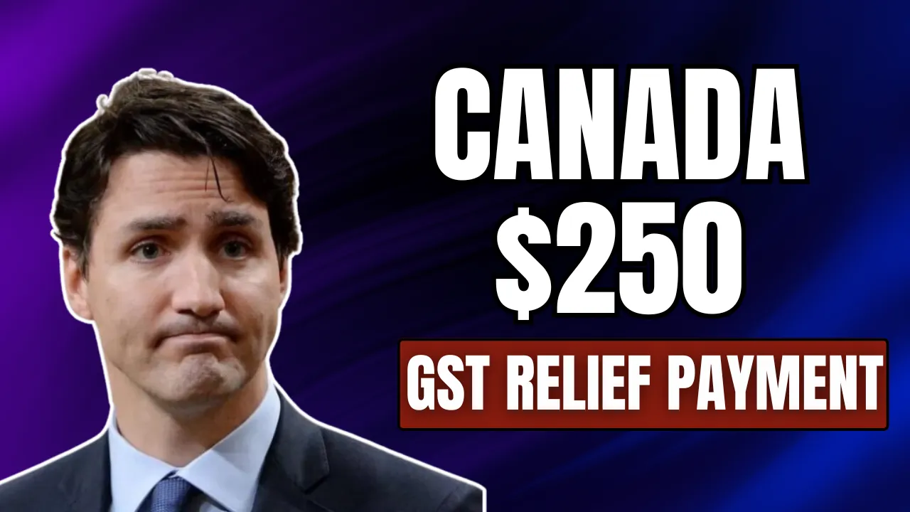 Canada $250 GST Relief Payment