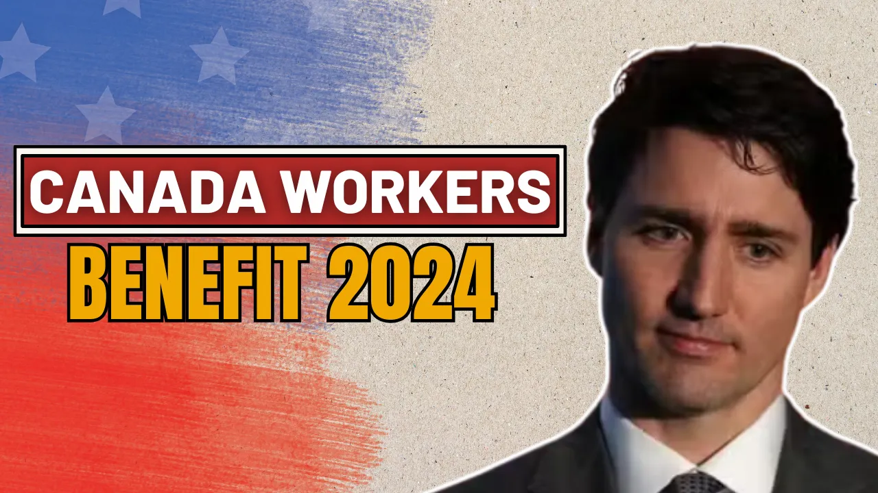 Canada-Workers-Benefit-2024