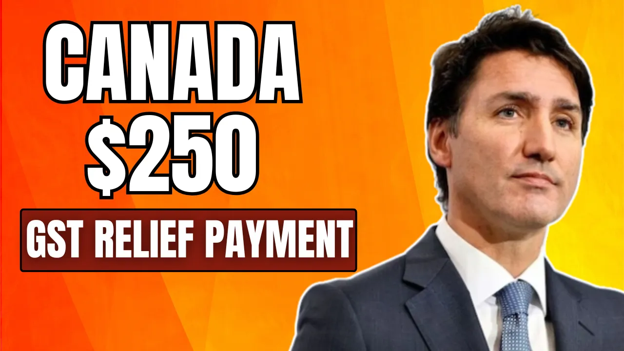 Canada $250 GST Relief Payment