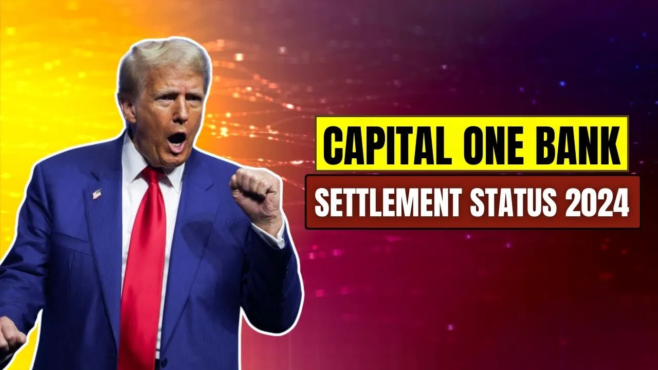 Capital One Bank Settlement Status 2024