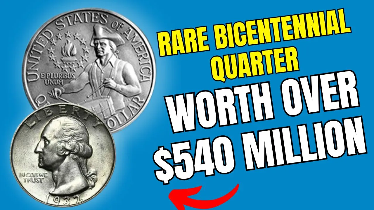 Rare Bicentennial Quarter Valued at $540 Million