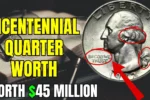 Rare Bicentennial Quarter Worth 45 Million