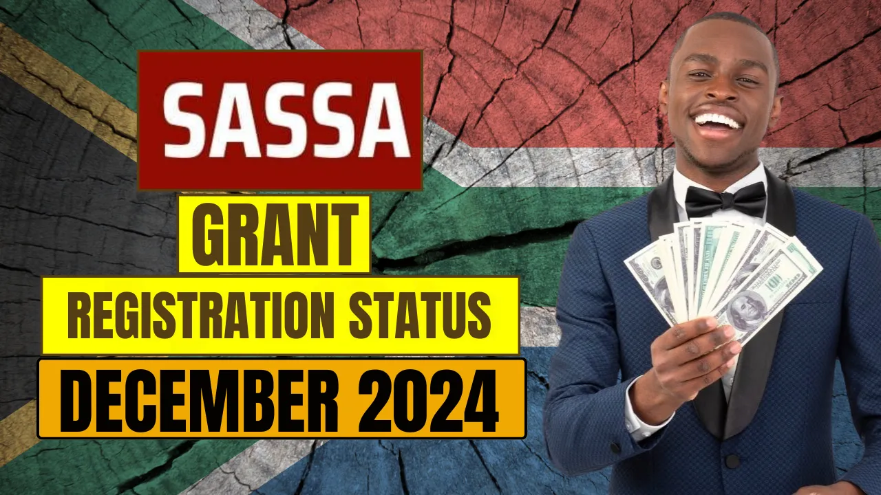 SASSA Grant Registration Status December 2024