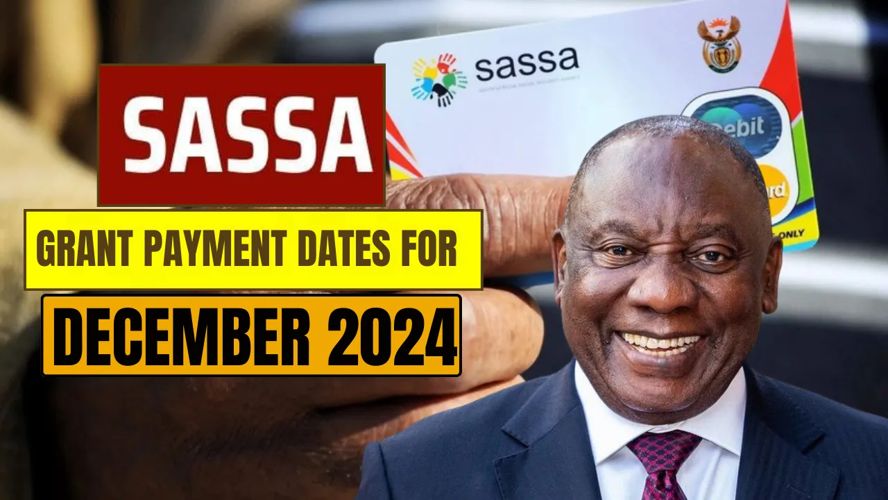 SASSA Grant Payment Dates for December 2024 Check Your Payment Now SDMGI