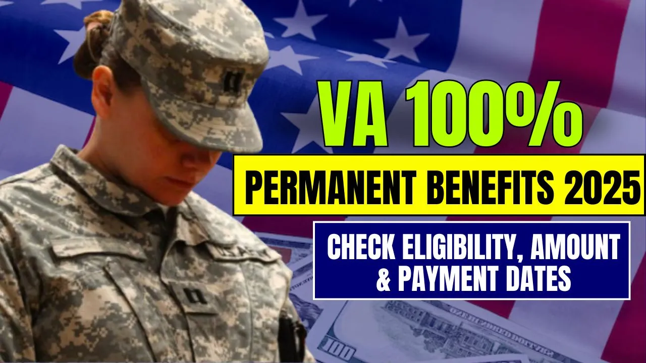 VA 100% Permanent Benefits 2025