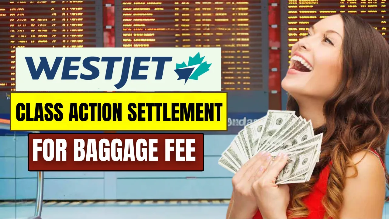 WestJet Class Action Settlement for Baggage Fee