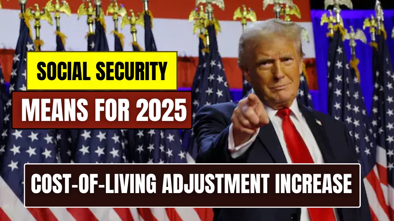 What the Cost-of-Living Adjustment Increase in Social Security Means for 2025